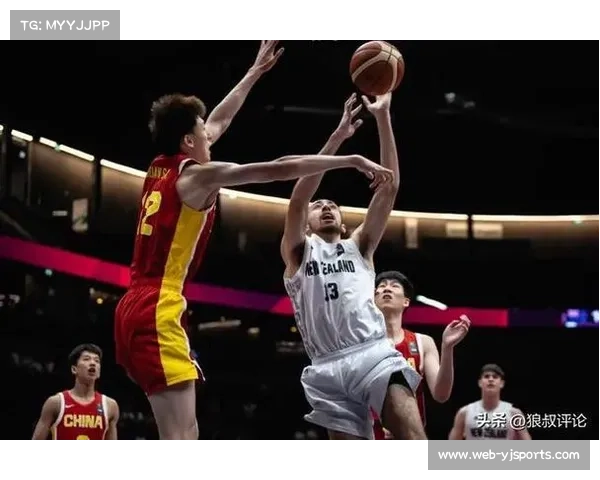 U19国青男篮面临新西兰队挑战，身体素质对抗成比赛关键